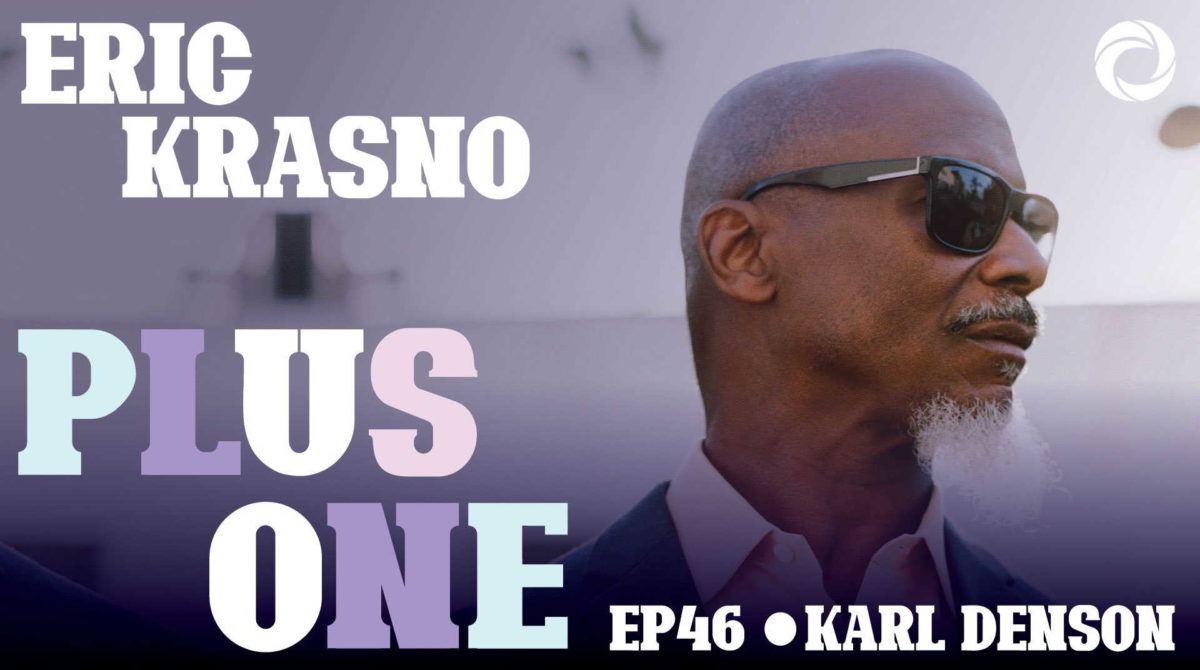 Karl Denson Eric Krasno Plus One Podcast