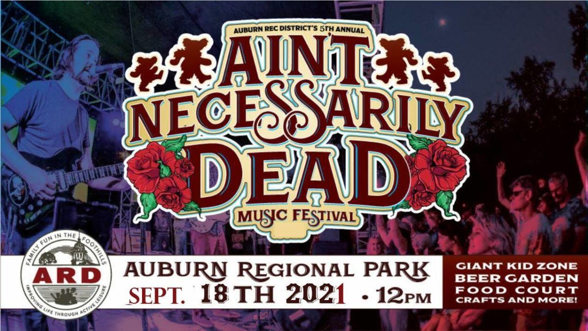 Ain’t Necessarily Dead Music Festival