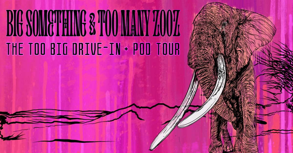 Big Something Too Many Zooz May 2021 Tour Dates