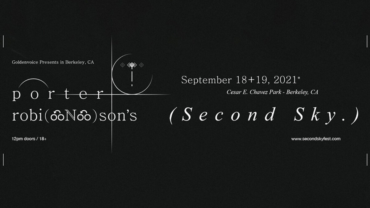 Porter Robinson’s Second Sky Festival