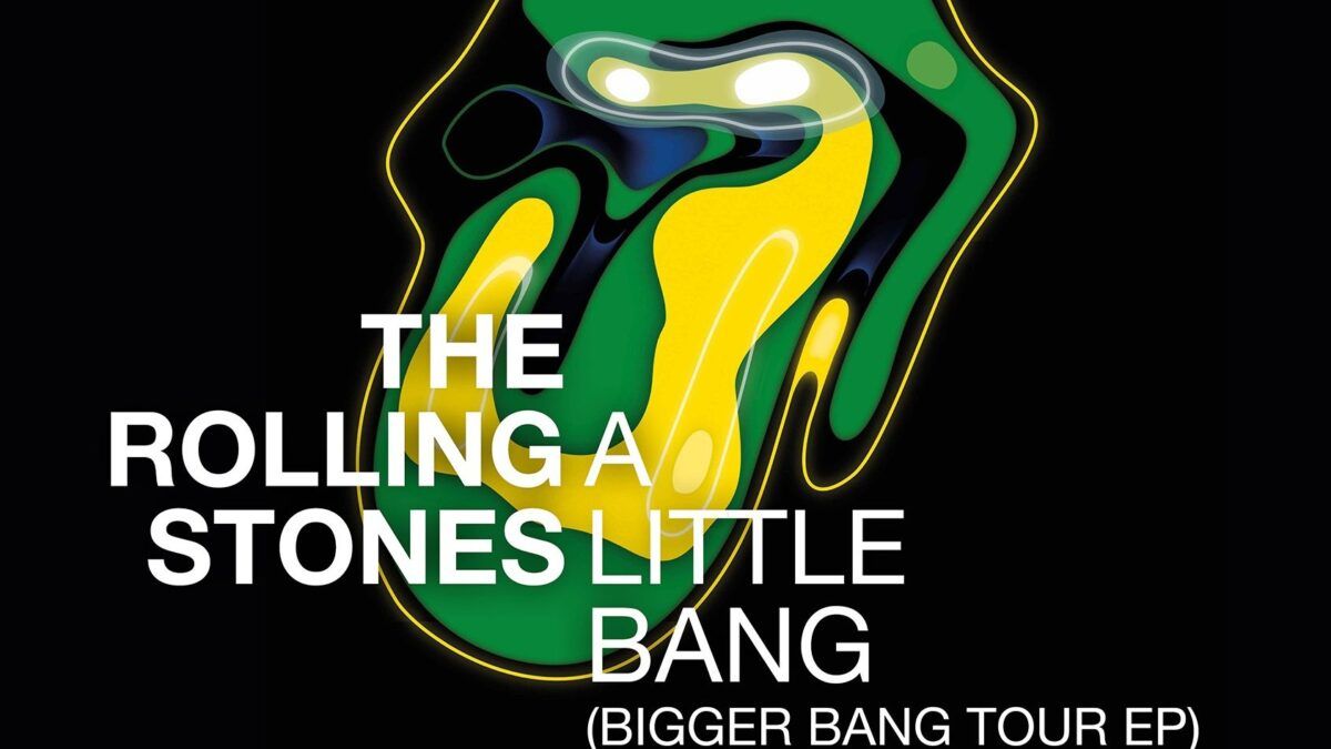 The Rolling Stones Release ‘A Little Bang (Bigger Bang Tour EP)’