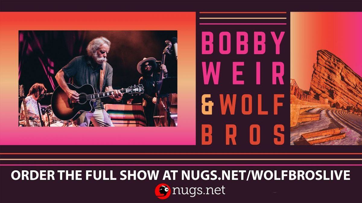 Bobby Weir & Wolf Bros LIVE from Red Rocks Amphitheatre Set II Preview 6/9/21