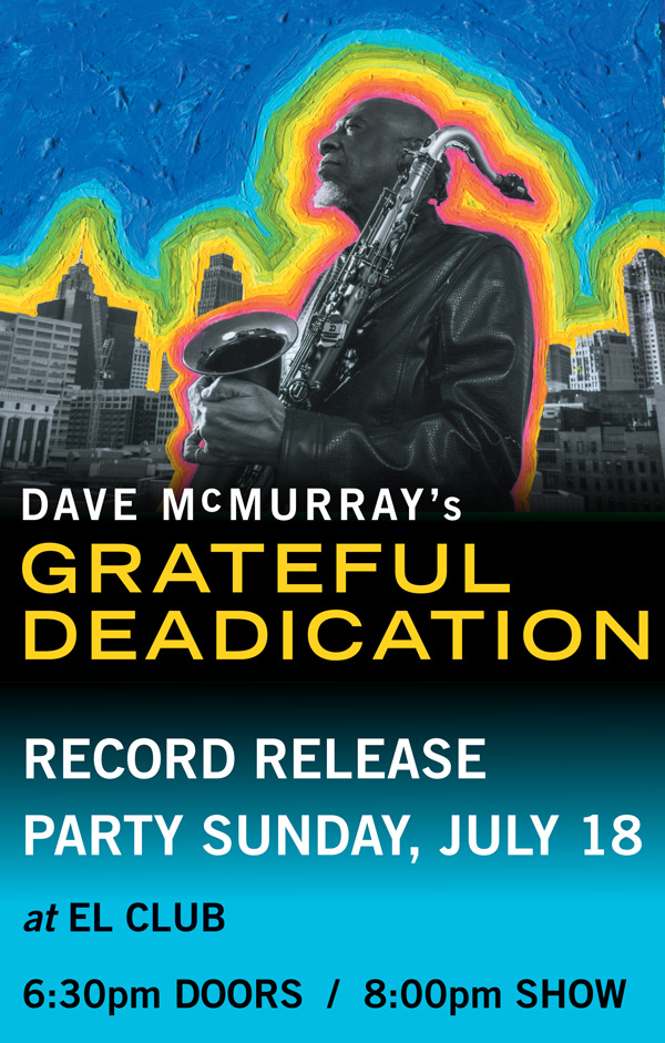 Dave McMurray's Grateful Deadication