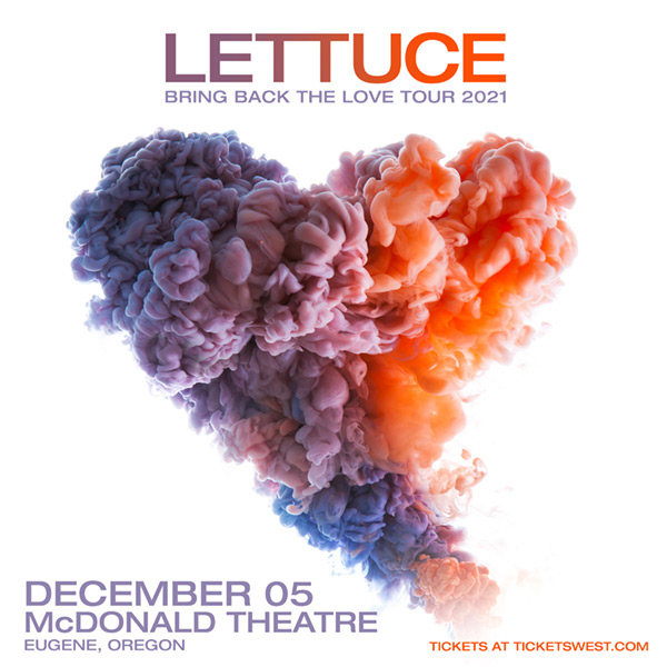 Lettuce Eugene Setlist McDonald Theatre Dec 5, 2021