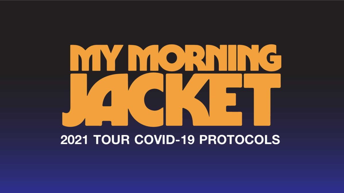 My Morning Jacket Announces COVID-19 Protocols For 2021 Tour