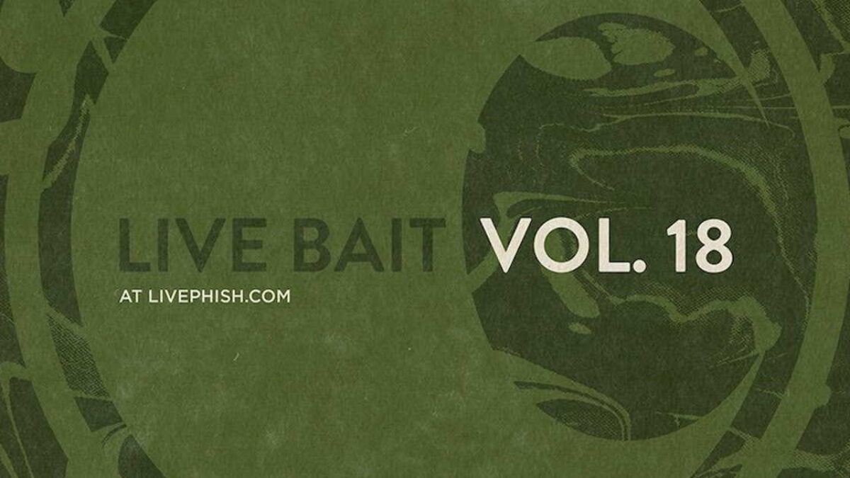 Phish Releases ‘Live Bait Vol. 18’ Compilation