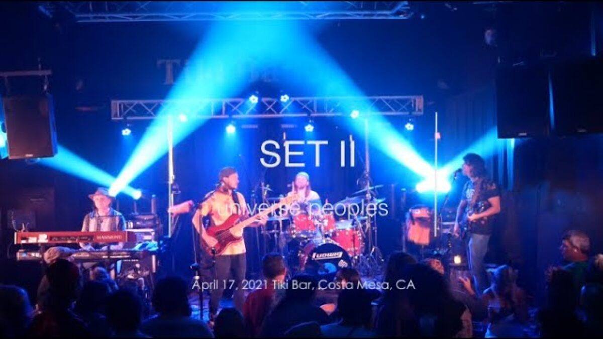 Universe Peoples: Live from Tiki Bar 4/17/21 Set II