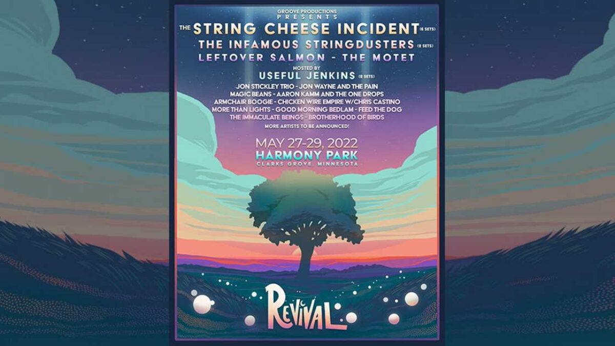 Revival Festival 2022 Lineup: The String Cheese Incident, Infamous Stringdusters & More