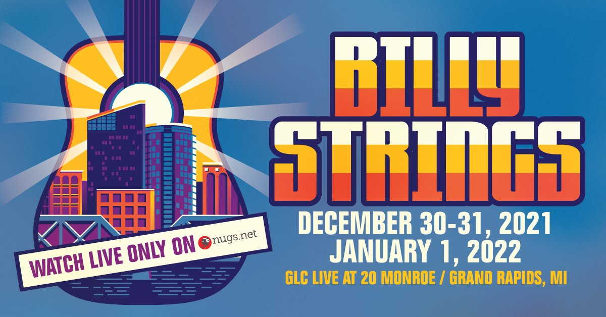 Billy Strings Livestreams New Years Run 2021