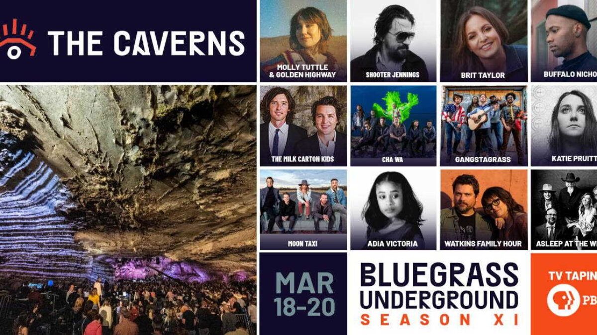 ‘Bluegrass Underground’ Announces March 2022 Tapings At The Caverns