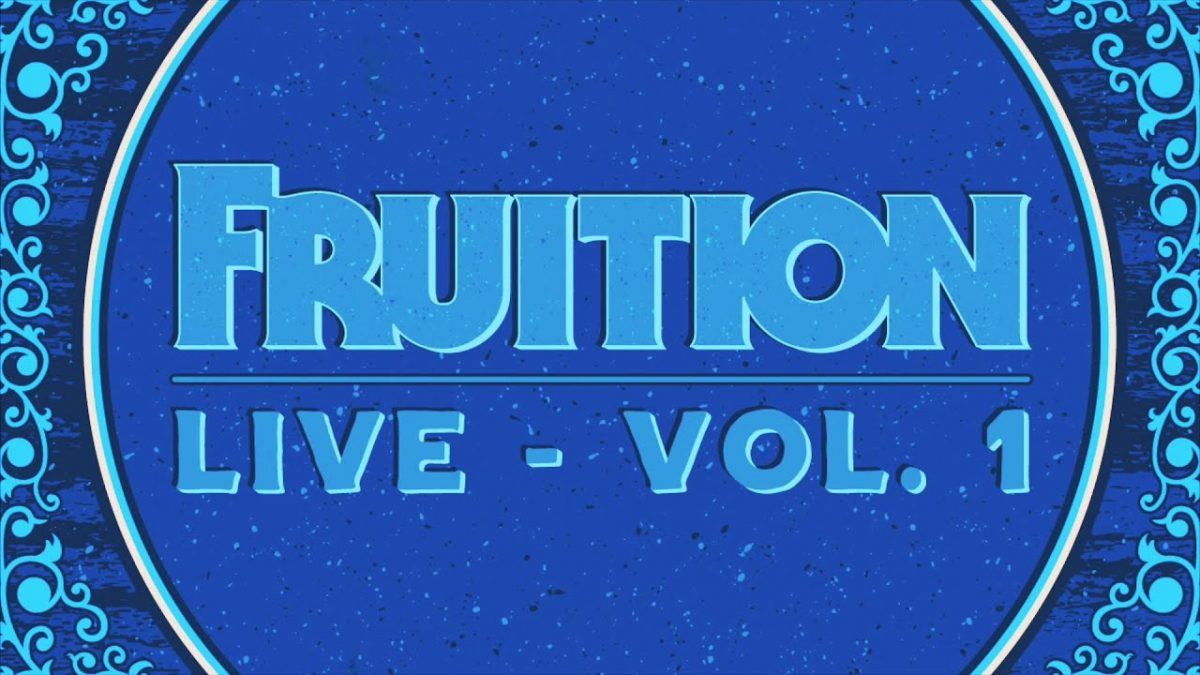 I Don't Mind - Fruition Live Vol. 1