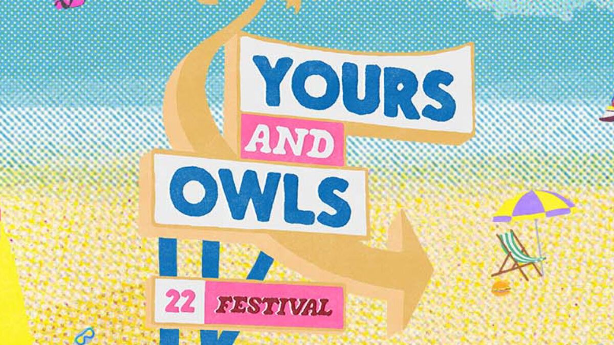 Yours and Owls Festival