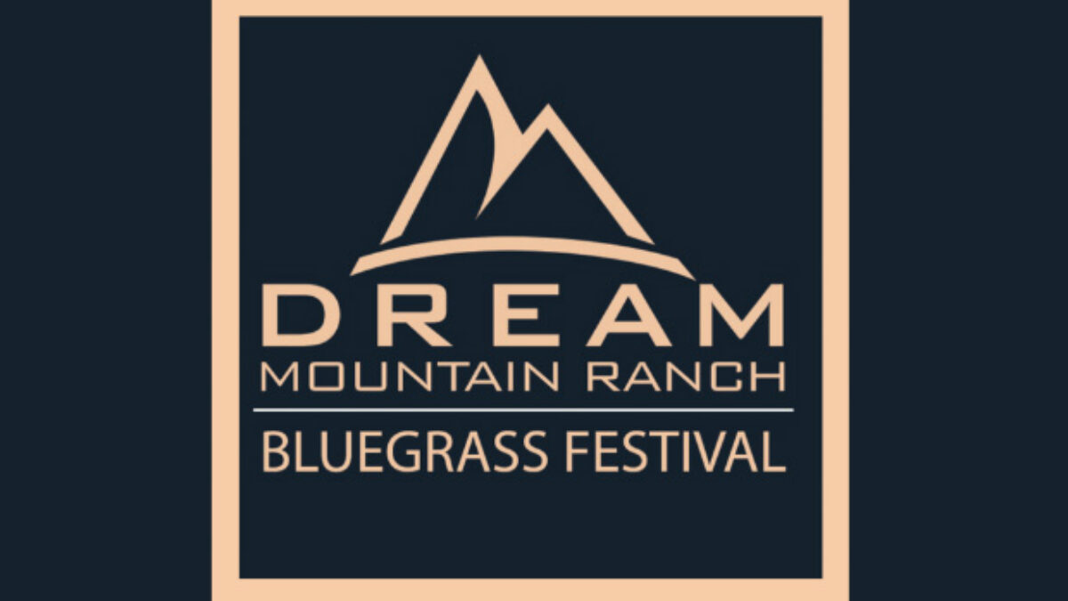 Dream Mountain Bluegrass Festival