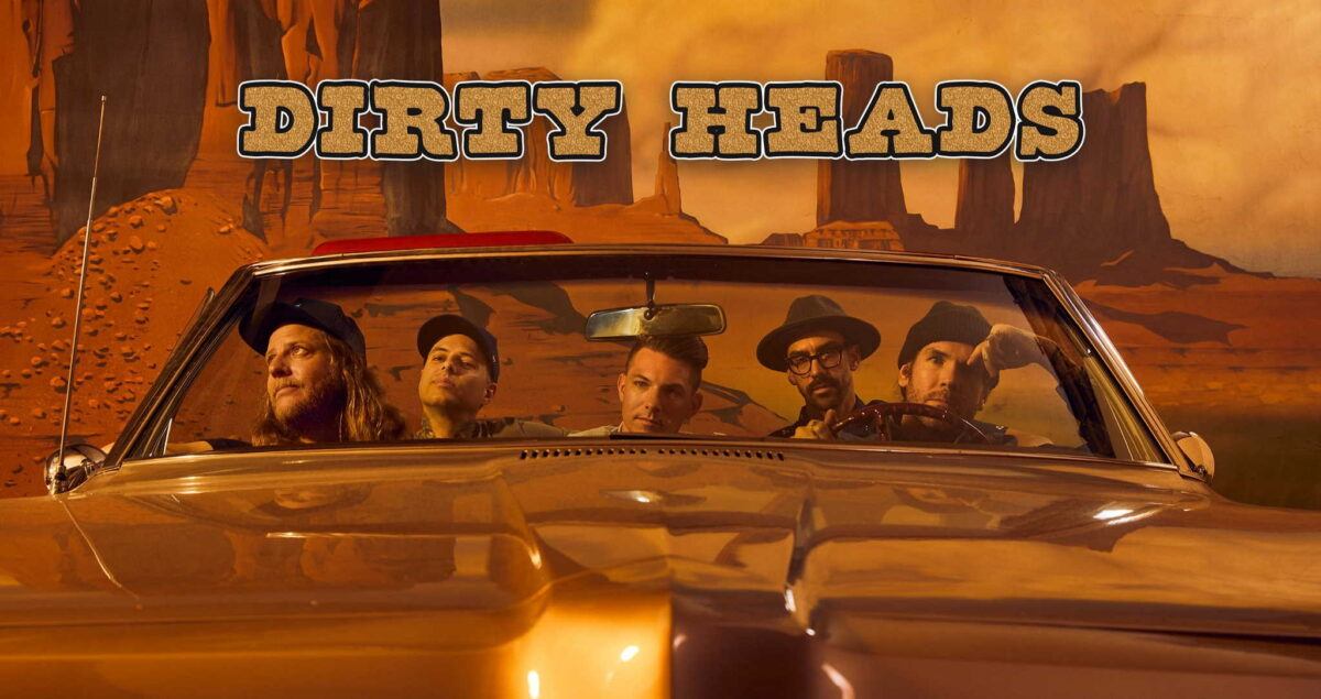 Dirty Heads 2022