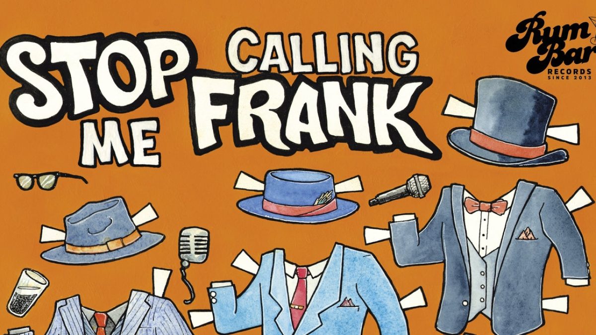 Stop Calling Me Frank