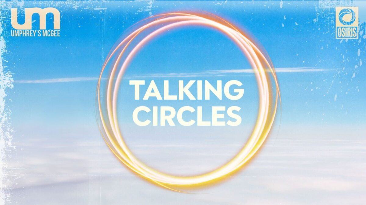 Umphrey’s McGee & Osiris Launch ‘Talking Circles’ Podcast