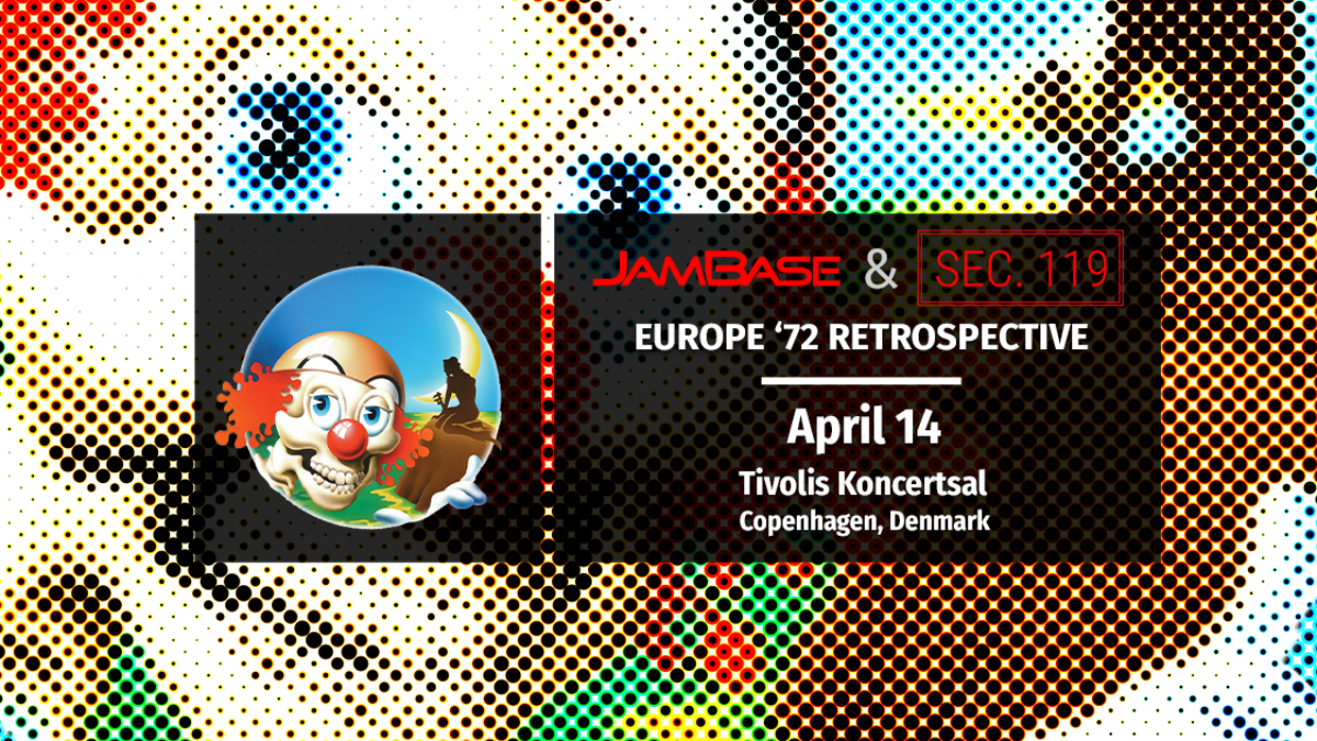 Grateful Dead’s Europe ‘72 Tour 50th Anniversary: April 14 – Copenhagen, Denmark