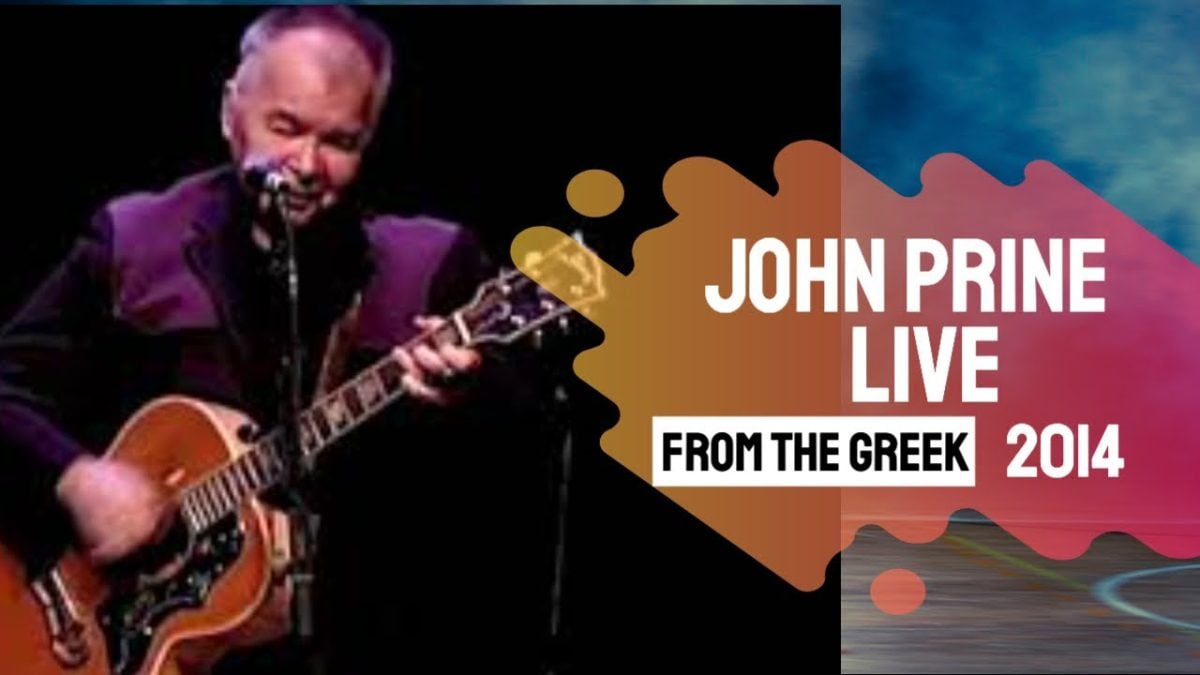 John Prine 2014 Live from the Greek theatre LA