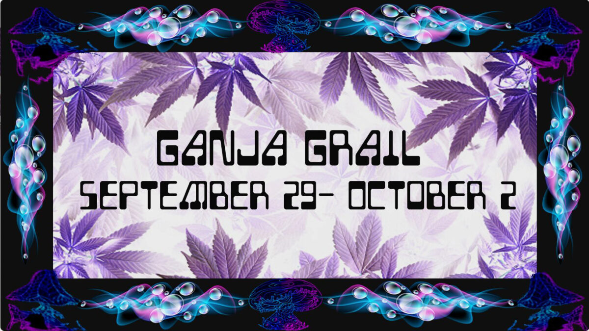 Ganja Grail