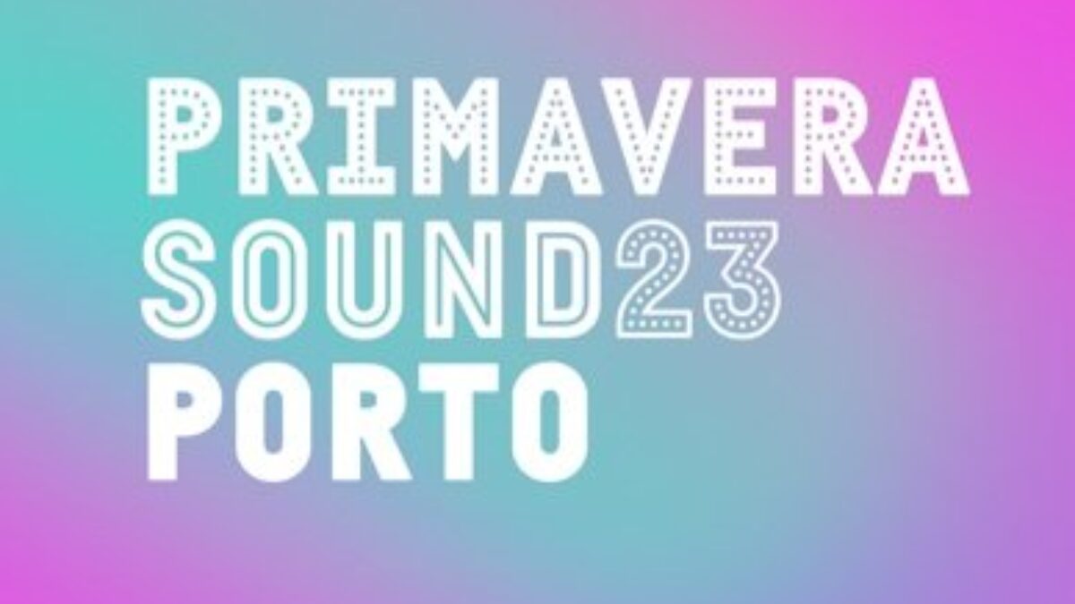 Primavera Sound Porto