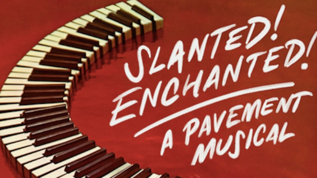 Pavement Musical ‘Slanted! Enchanted!’ To Workshop In New York City