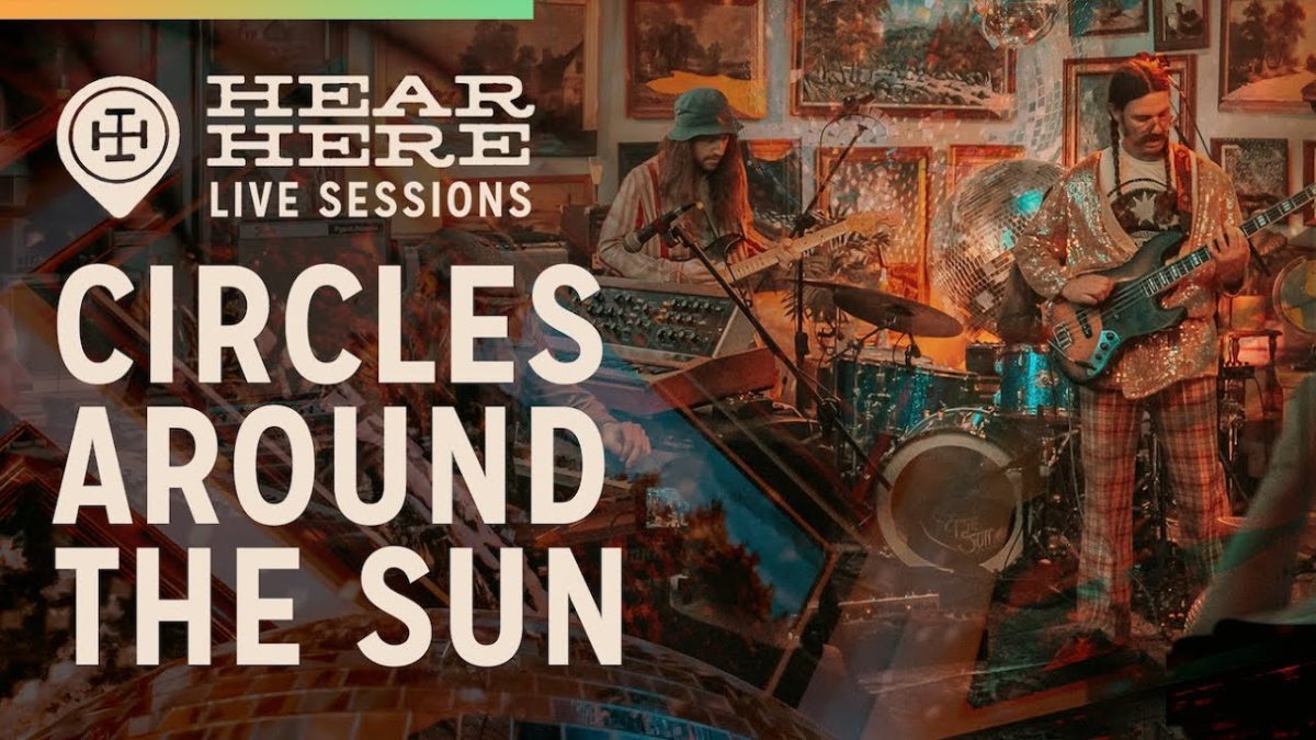 Circles Around The Sun at Hear Here Presents