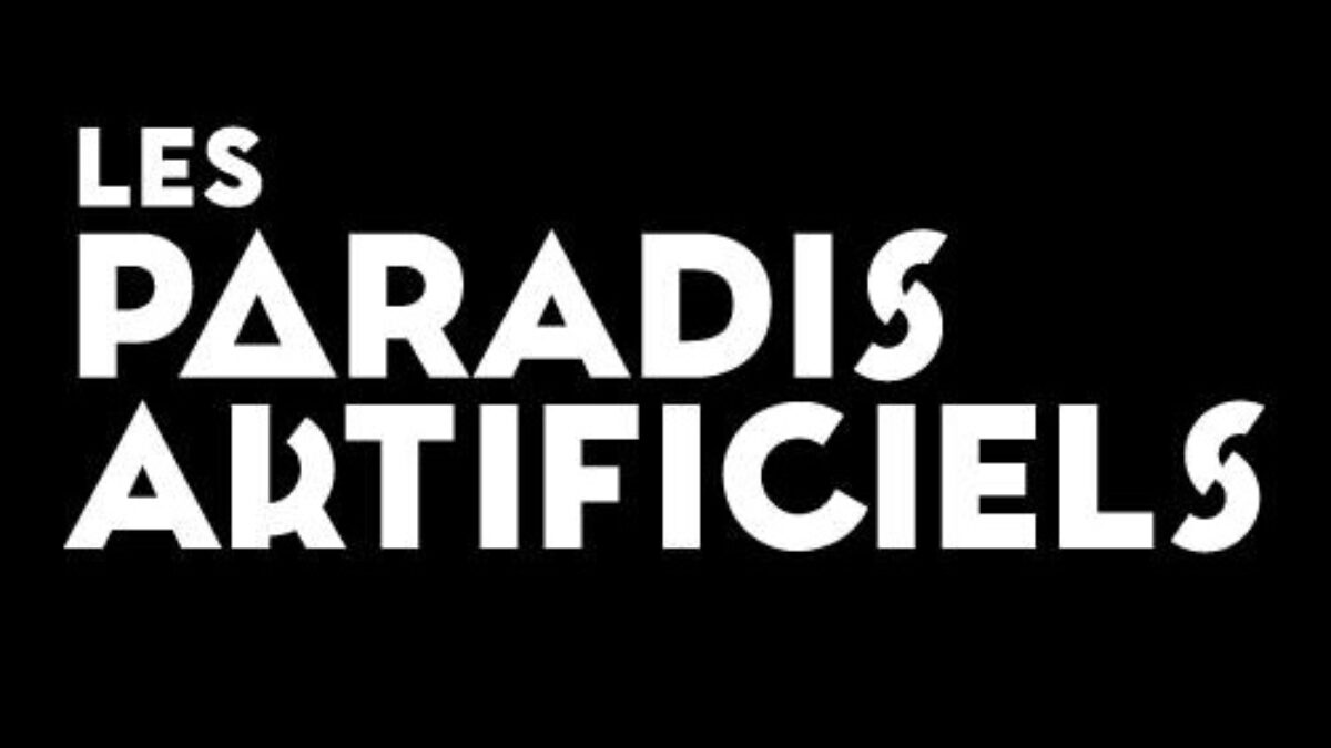 Les Paradis Artificiels