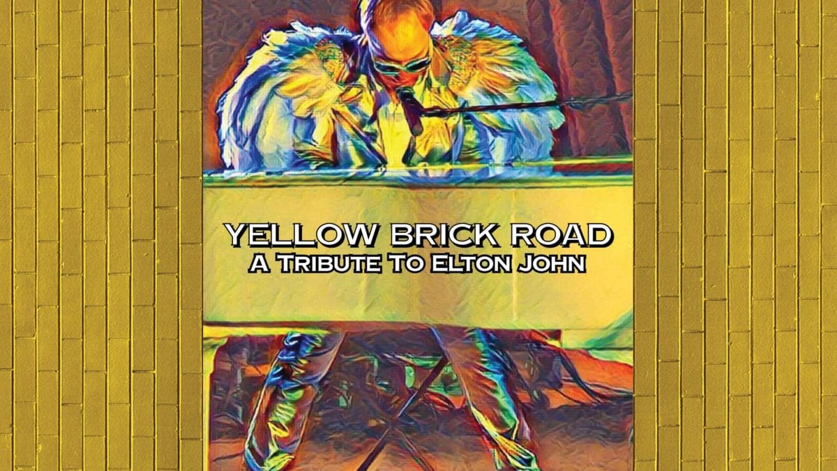Yellow Brick Road - A Tribute to Elton John, Sellersville Theater