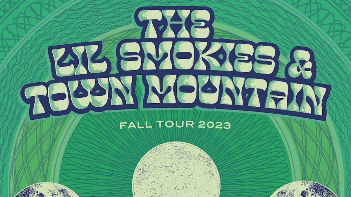 The Lil Smokies & Town Mountain To Hit Both Coasts & More On Fall Tour 2023