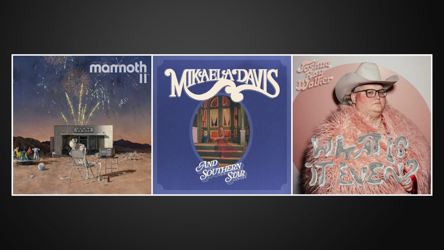 Don't Miss New Albums Out Today From Mammoth WVH, Mikaela Davis & Joshua Ray Walker - Vimarsana News