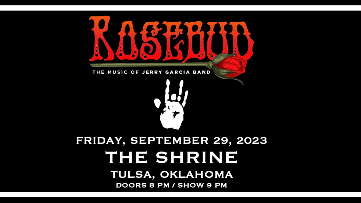 ROSEBUD The Music of Jerry Garcia Band Tulsa Setlist The Shrine