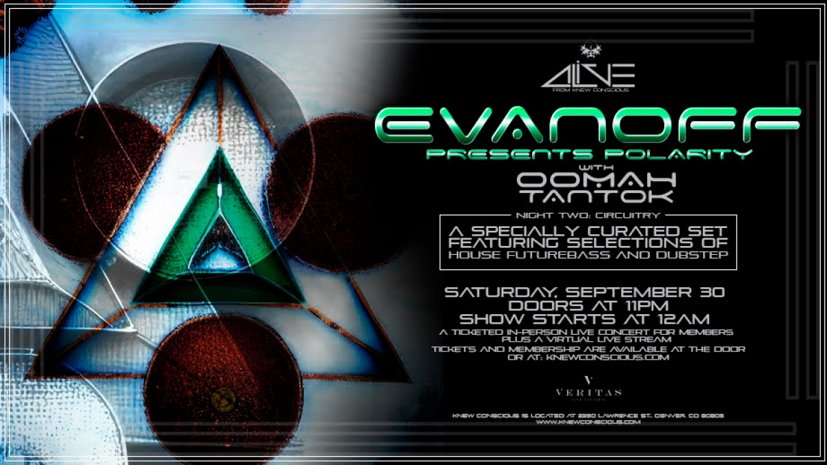 Evanoff Presents POLARITY |Night Two - CIRCUITRY - House/Future Bass/Dubstep set