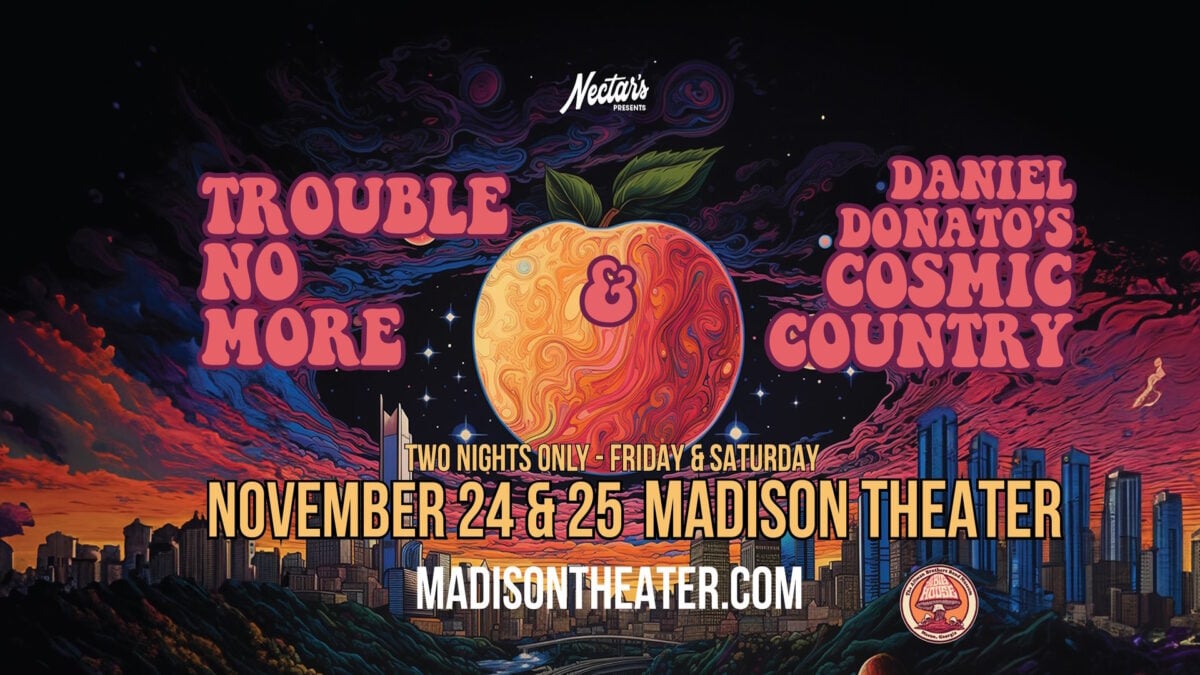 Trouble No More & Daniel Donato's Cosmic Country Outline Thanksgiving Weekend Concerts