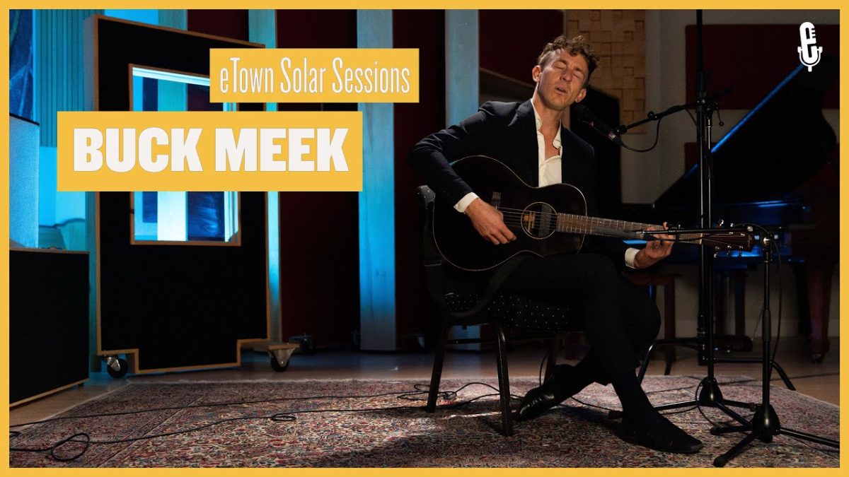 eTown Solar Sessions - Buck Meek (Full Episode)