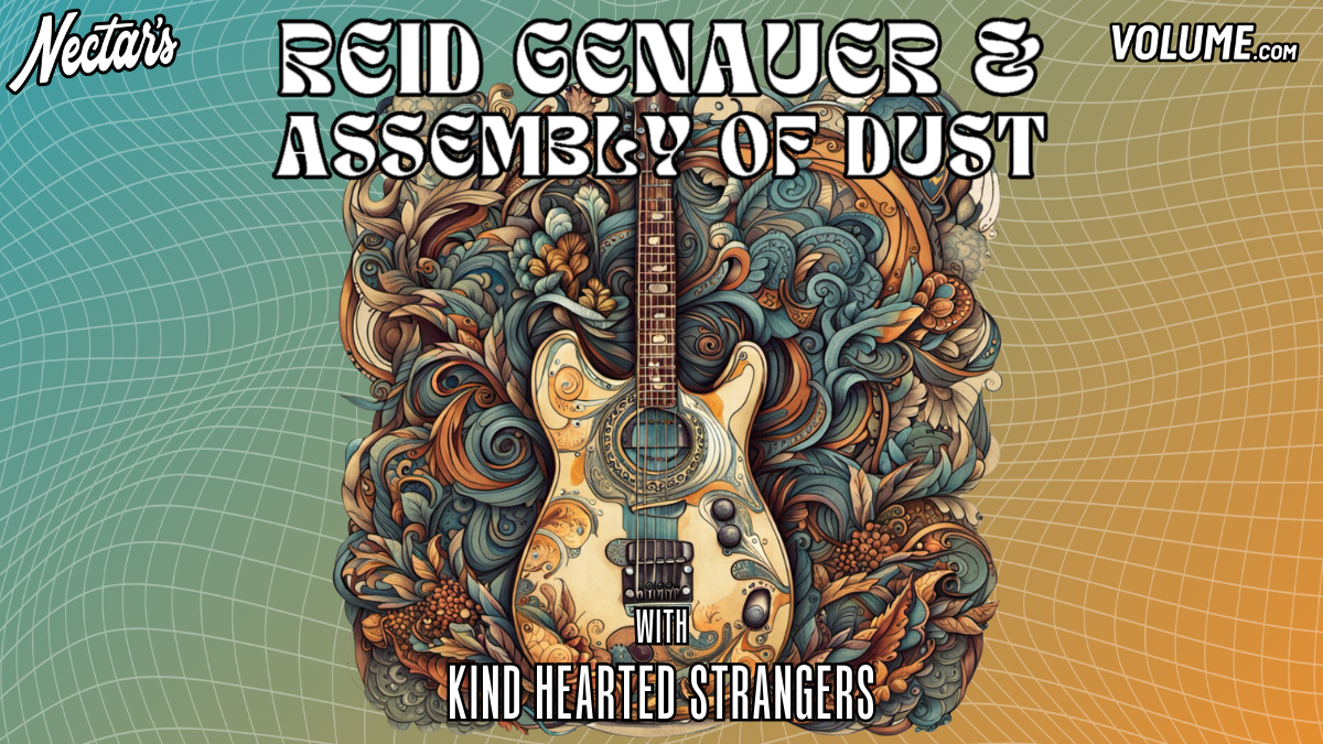 Watch FREE Reid Genauer & Assembly Of Dust Livestream From Nectar's On Volume.com
