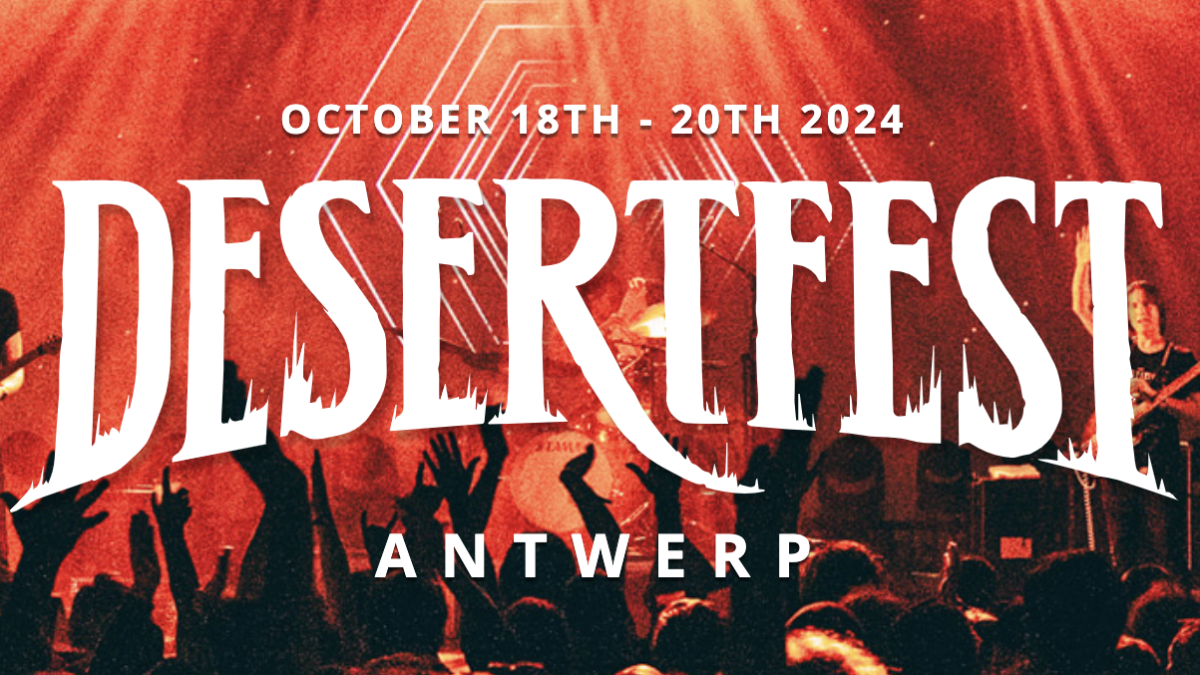 Desertfest Antwerp