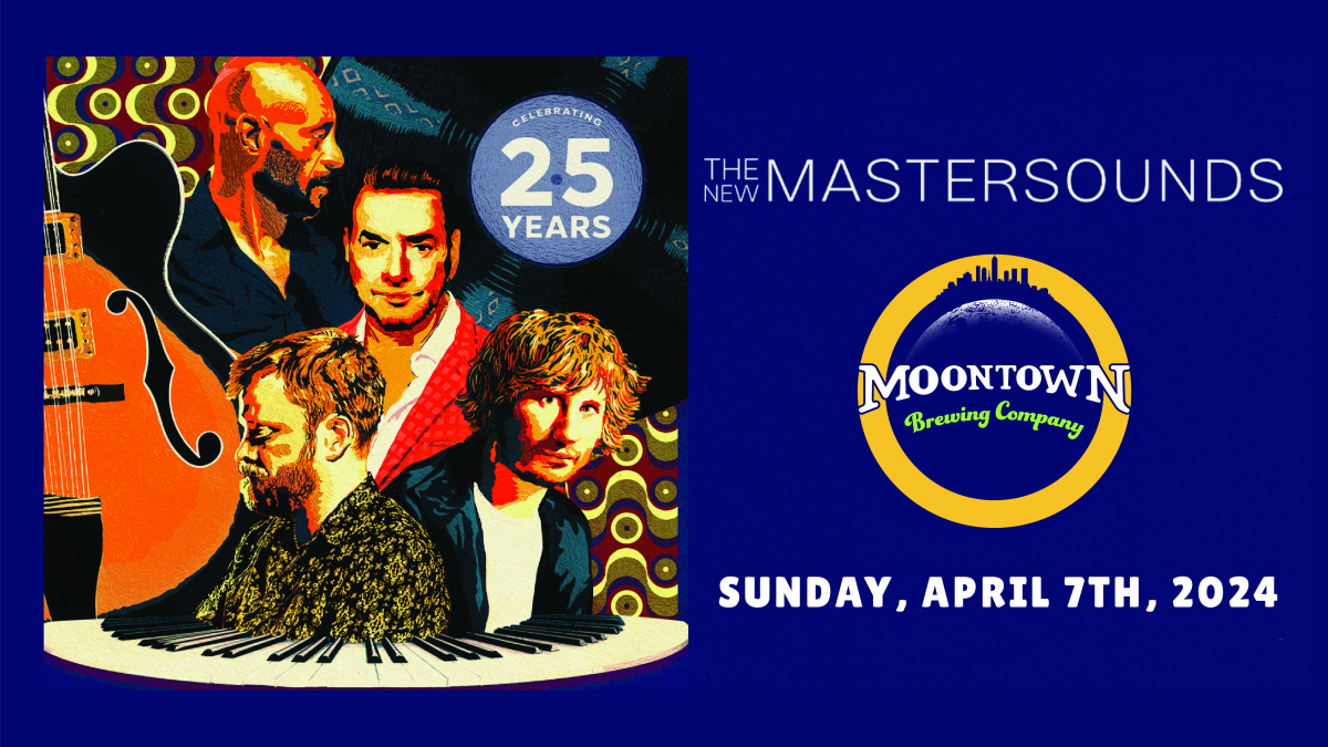 The New Mastersounds Whitestown Tickets Moontown Brewing Company