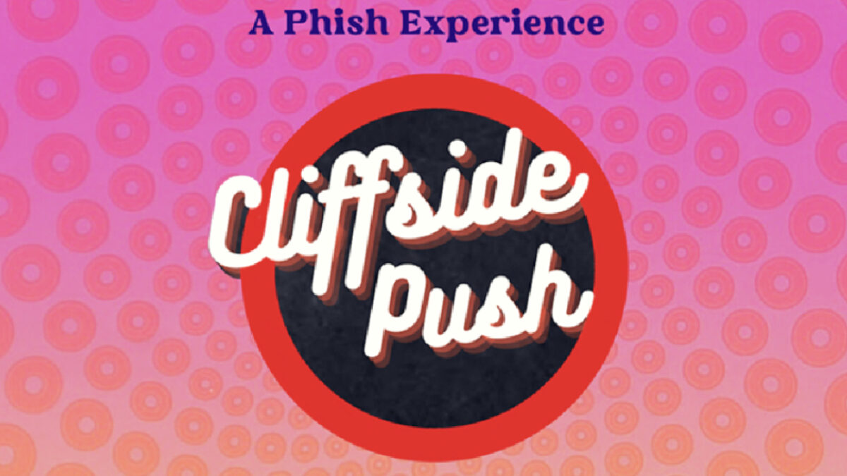 Cliffside Push: A Phish Experience