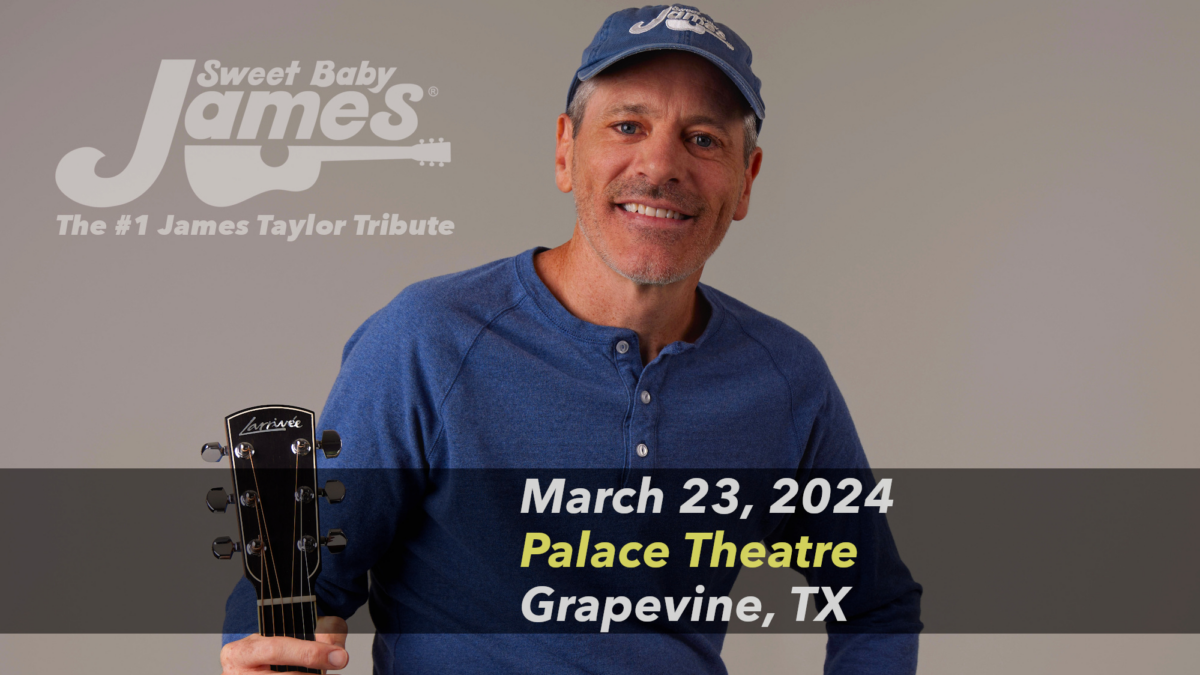 Sweet Baby James The 1 James Taylor Tribute, Palace Theatre
