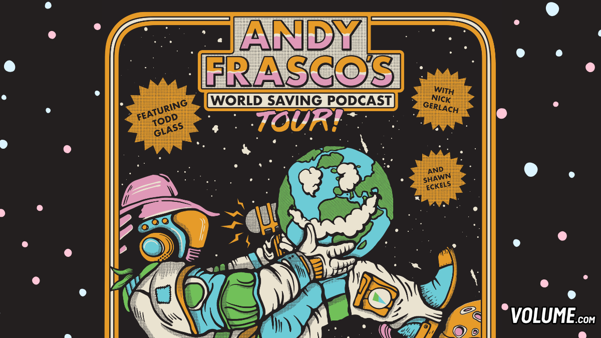 Andy Frasco’s World Saving Podcast - Livestream Airing Mar 14, 2024