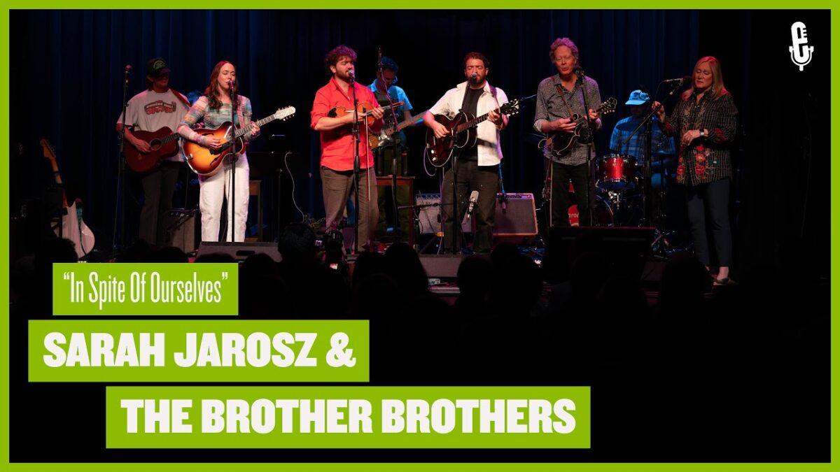 Sarah Jarosz & The Brother Brothers - "In Spite of Ourselves" (live on eTown)