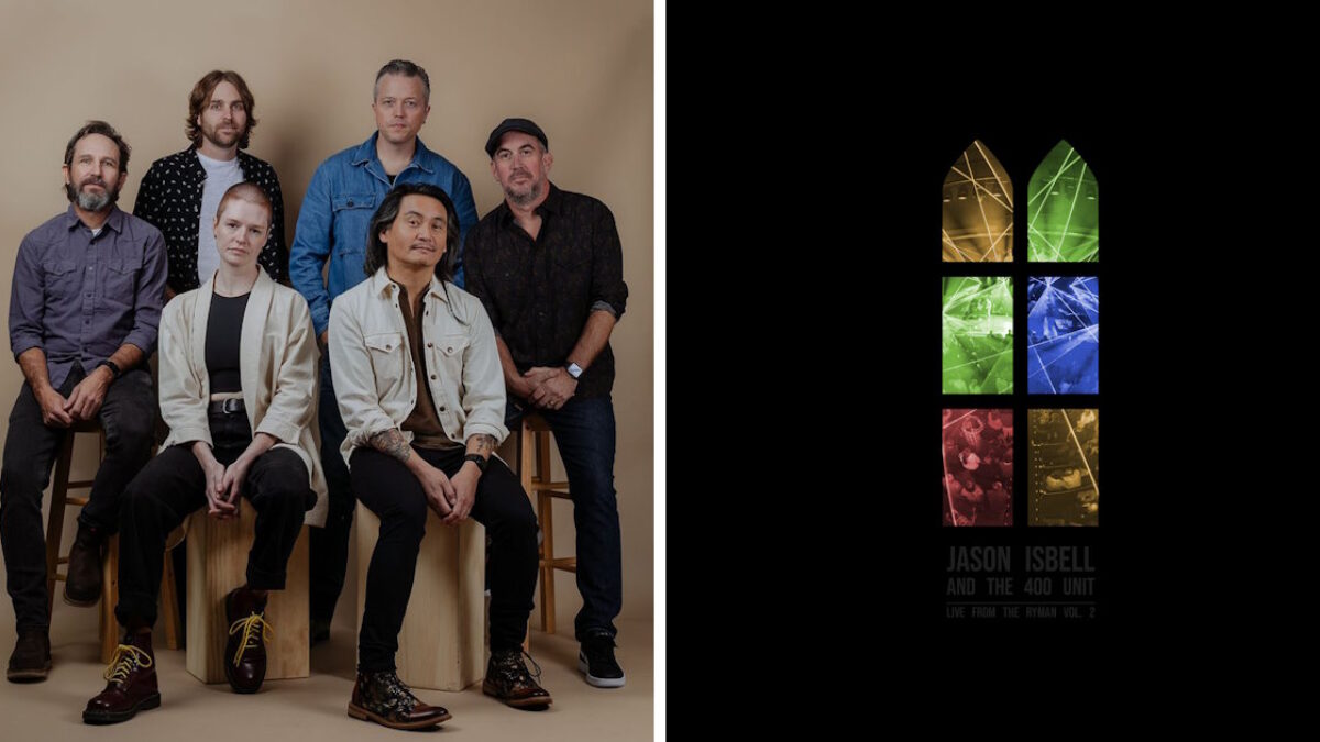 Oh Mother (Church): Jason Isbell & The 400 Unit Announce 'Live From The Ryman Vol. 2'