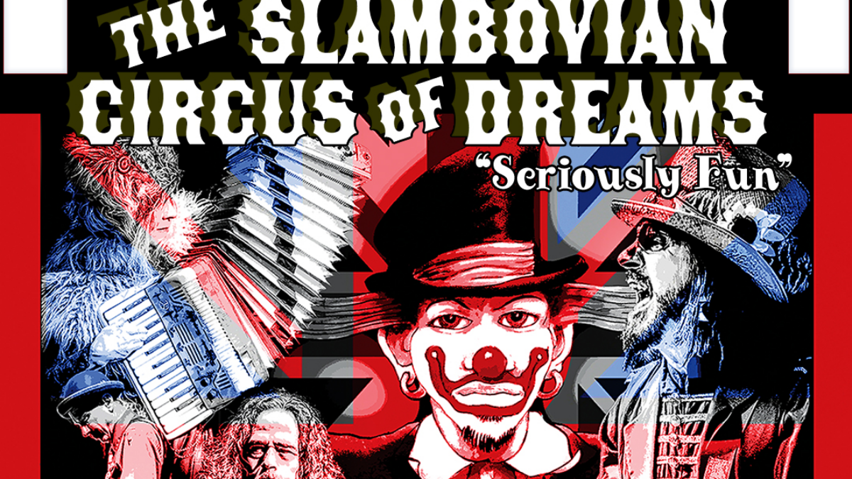 The Slambovian Circus of Dreams