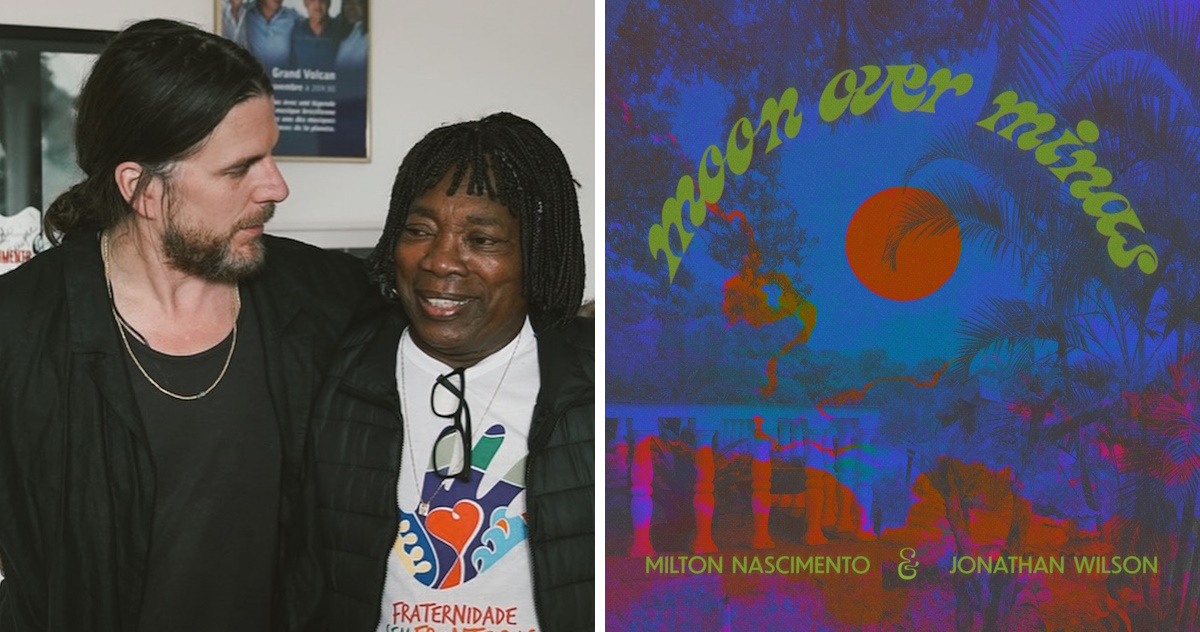 Jonathan Wilson & Milton Nascimento EP