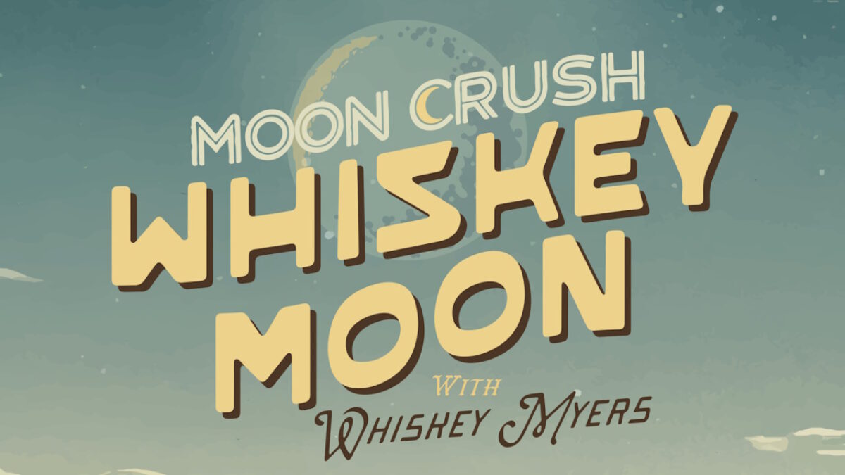 Whiskey Myers Curates Inaugural Moon Crush Whiskey Moon Vacation Weekend