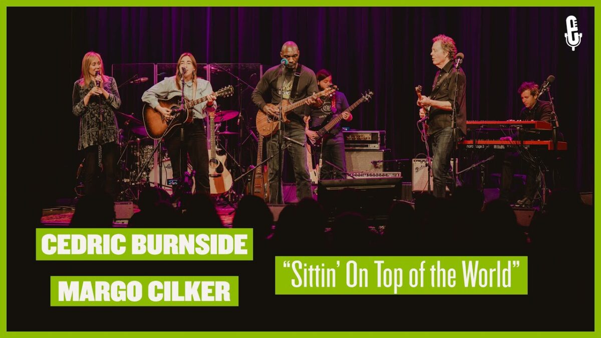 Cedric Burnside & Margo Cilker - "Sittin' On Top of the World" (live on eTown)