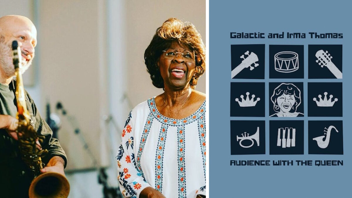 Funk Meets Soul Royalty: Galactic Teams With Irma Thomas For 'Audience With The Queen' Collaborative Album