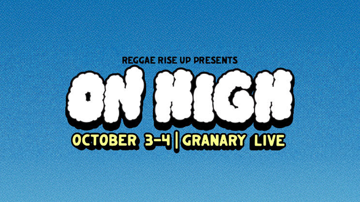 Reggae Rise Up: On High
