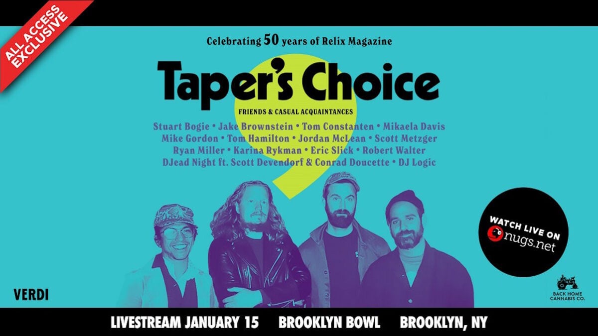 Taper’s Choice Announces Relix 50 Livestream, Cancels Other Northeast Dates Due To Wildfires