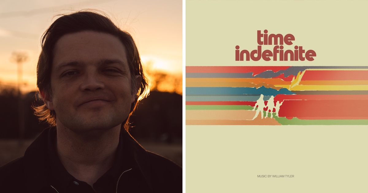 William Tyler Time Indefinite